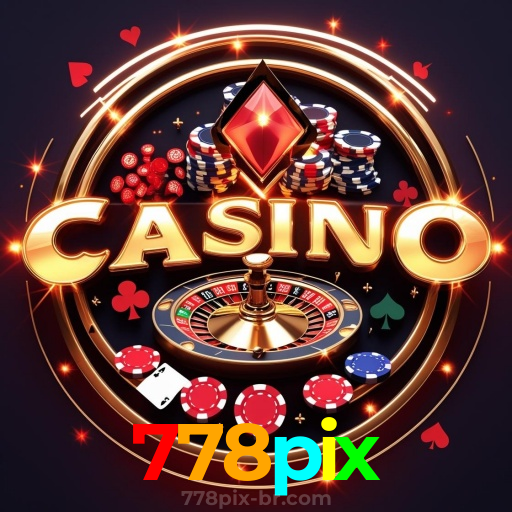 A Emoção dos Jogos de Cassino e Oportunidades de Ganhar no 778pix